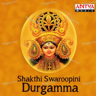 Shakthi Swaroopini Durgamma - Parupalli Sri Ranganath