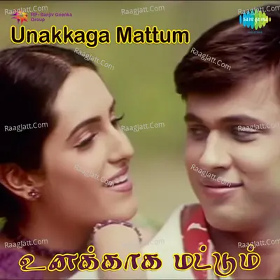 Unakkaaga Mattum Tml - bobby shankar