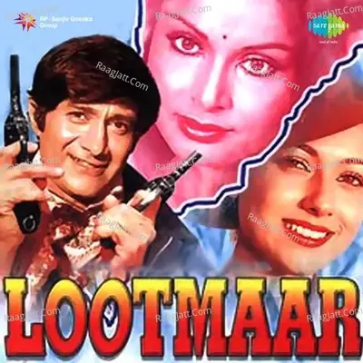 Lootmaar - Rajesh Roshan