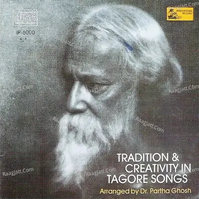 Tradition & Creativity In Tagore Songs. Poster