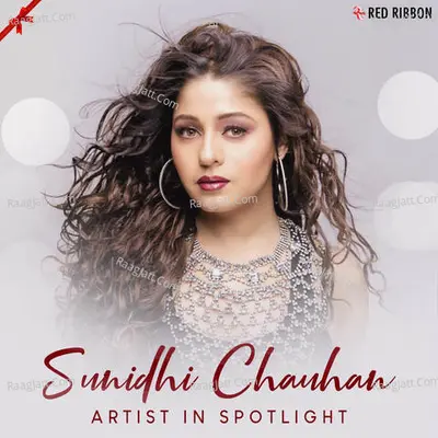 Sunidhi Chauhan - Artist In Spotlight Poster