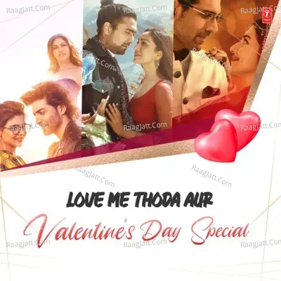 Love Me Thoda Aur - Valentine's Day Special Poster