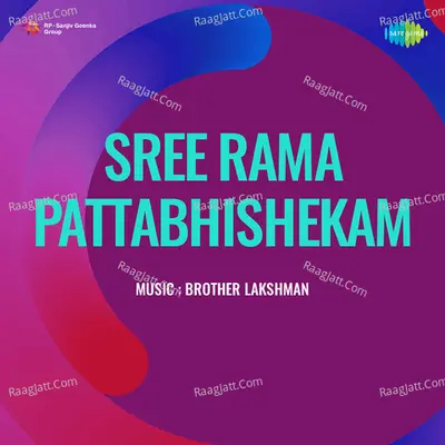 Sreerama Pattabhishekam - Bro Lakshmanan