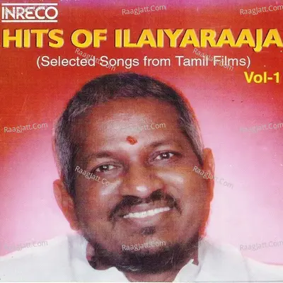 Hits Of Ilaiyaraaja - Vol-1 - Ilaiyaraaja