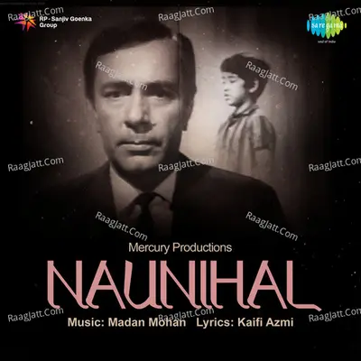 Naunihal - Madan Mohan