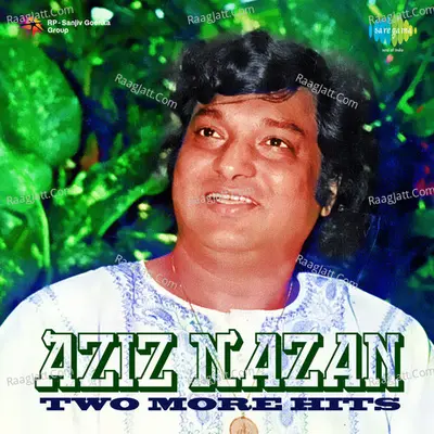 Two More Hits From Aziz Nazan Poster