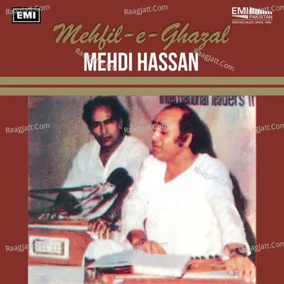 Mehfil-e-Ghazal - Mehdi Hassan