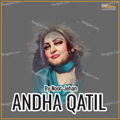 Andha Qatil - Saeed Gilani