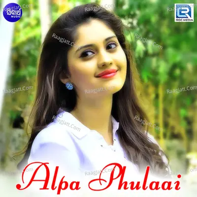 Alpa Phulaai - Mohan Kumar