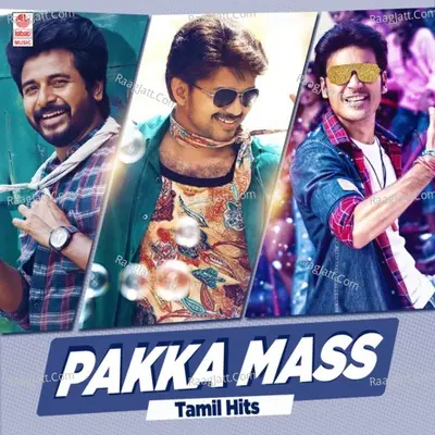 Pakka Mass - Tamil Hits Poster