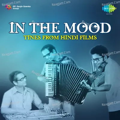 In The Mood - Tunes From Hindi Films - Rajat Nandy