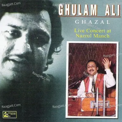 Ghazals - Ghulam Ali - Ghulam Ali