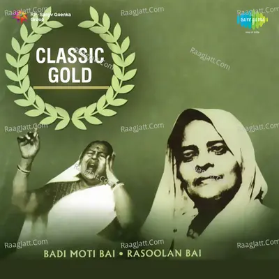 Classic Gold - Badi Moti Bai Rasoolan Bai  Poster