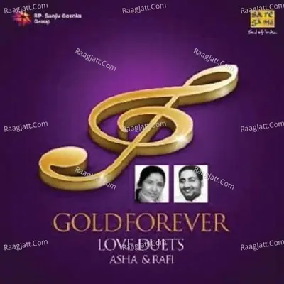 Gold Forever Asha Bhosle And Mohd Rafi Love Duets - Asha Bhosle