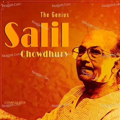 The Genius Salil Chowdhury - Salil Chowdhury