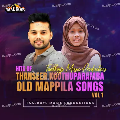 Hits Of Thanseer Koothuparamba Old Mappila Songs, Vol. 1 Poster