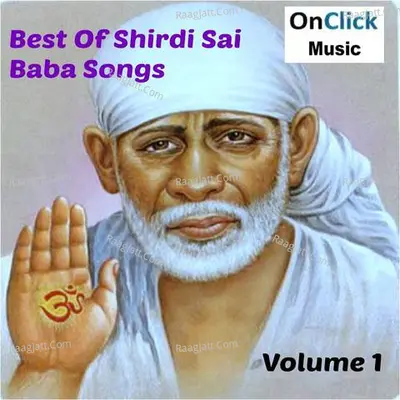 Best Of Shirdi Sai Baba Songs Volume 1 Poster