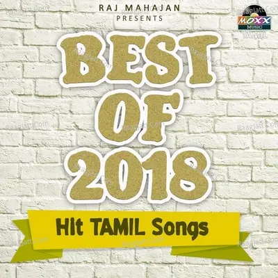 Best of 2018 - Tamil - Mani Venkat