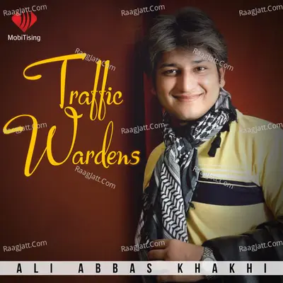 Traffic Wardens - Ali Abbas Khakhi