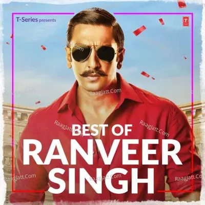 Best Of Ranveer Singh Poster