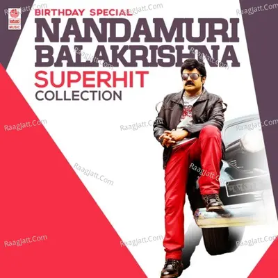 Birthday Special - Nandamuri Balakrishna Superhit Collection Poster