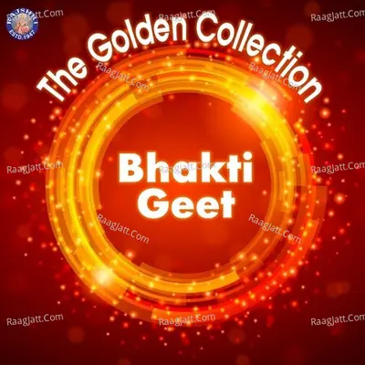 The Golden Collection - Bhakti Geet Poster