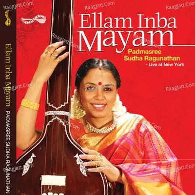 Ellam Inba Mayam (Live) - Sudha Raghunathan