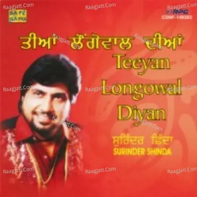 Teeyan Longowal Diyan - Surinder Shinda - Surinder Shinda