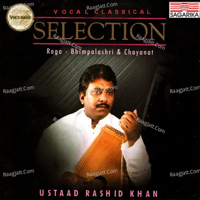 Ustad Rashid Khan - Bhimpalashri, Chanayat & Kirwani Poster