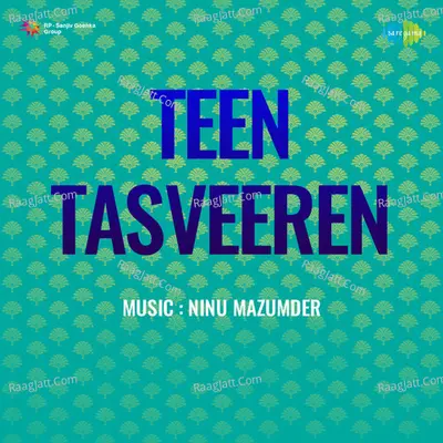 Teen Tasveeren - ninu mazumdar