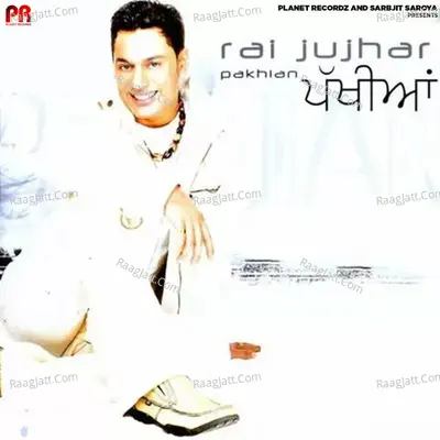 Pakhian - Raj Jujhar