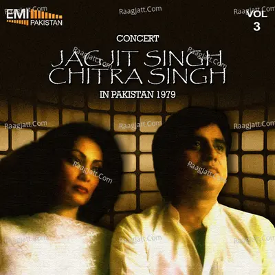 Concert - Jagjit Singh & Chitra Singh in Pakistan, 1979 Vol.3 - Jagjit Singh