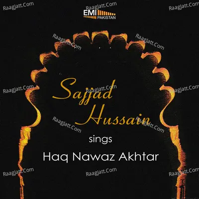 Sajjad Hussain Sings Haq Nawaz Akhtar Poster