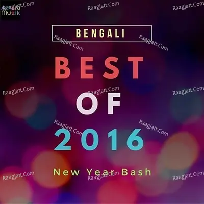 Best of 2016 - Anupam Roy