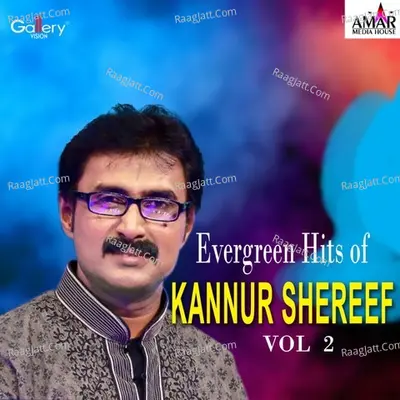 Evergreen Hits of Kannur Shereef, Vol. 2 Poster