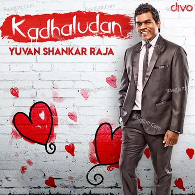 Kadhaludan - Yuvan Shankar Raja - Yuvan Shankar Raja