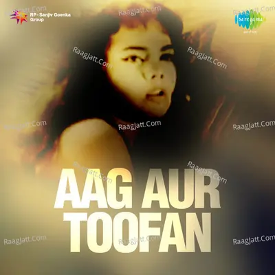 Aag Aur Toofan - Mahendra Kapoor