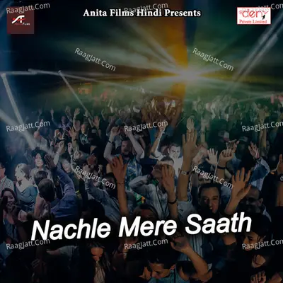 Nachle Mere Saath Poster