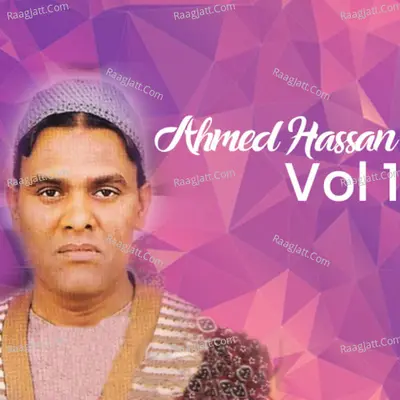 Ahmed Hassan, Vol. 1 - Ahmed Hassan Akhtar