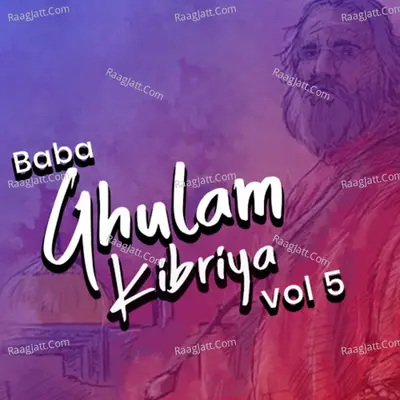 Baba Ghulam Kibriya, Vol. 5 - Baba Ghulam Kibriya