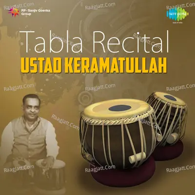 Tabla Recital - Ustad Keramatullah - Ustad Keramatullah Khan