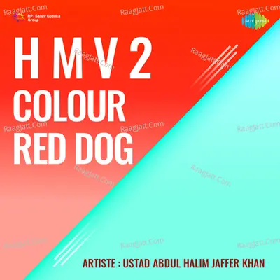 H M V 2 Colour Red Dog - Ustad Abdul Halim Jaffer Khan