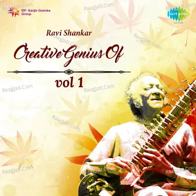 Ravi Shankar Creative Genius Of -1 - Pt. Ravi Shankar