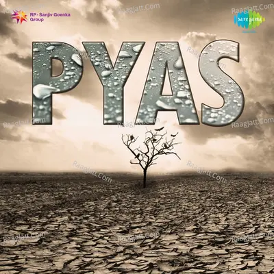 Pyas - Ishwarlal