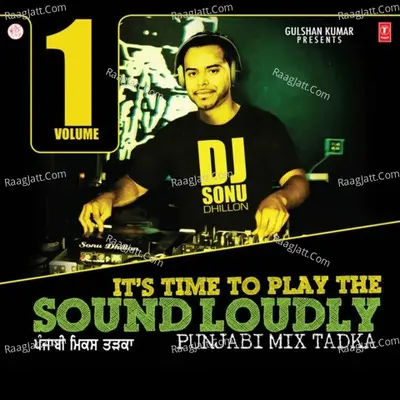 Its Time To Play The Sound Loudly-1 (Punjabi Mix Tadka) Poster