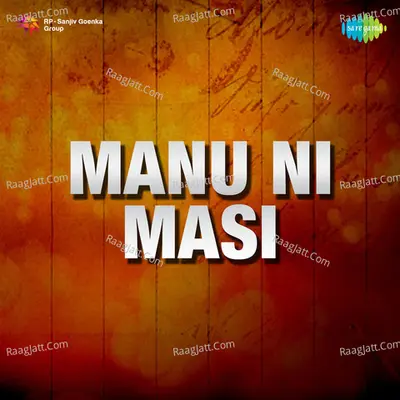 Manu Ni Masi - Asha Bhosle