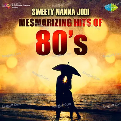 Sweety Nanna jodi Mesmarizing Hits Of 80s Poster