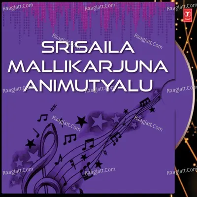 Srisaila Mallikarjuna Animutyalu - Muralidgar