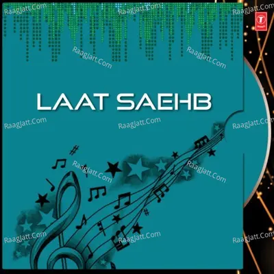 Laat Saehb - Swaroop Naik