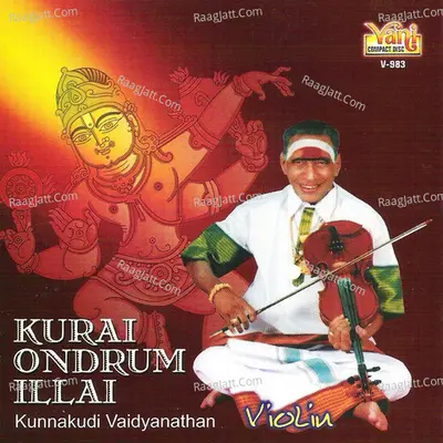 Kurai Ondrum Illai - Kunnakudi Vaidyanathan Poster